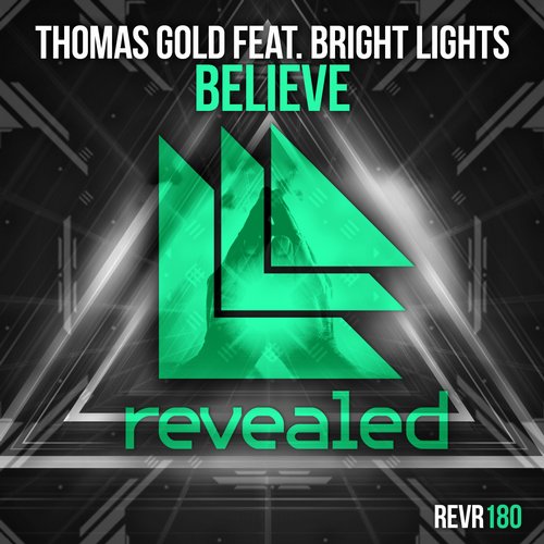 Thomas Gold, Bright Lights - Believe feat. Bright Lights (Original Mix)