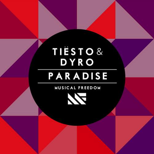 Tiesto, Dyro - Paradise (Original Mix)