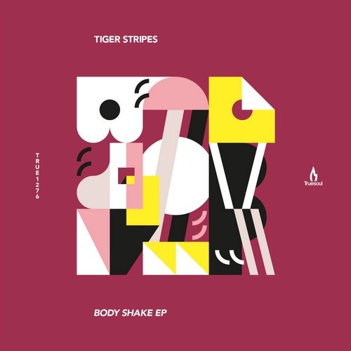 Tiger Stripes - Body Shake (Original Mix)