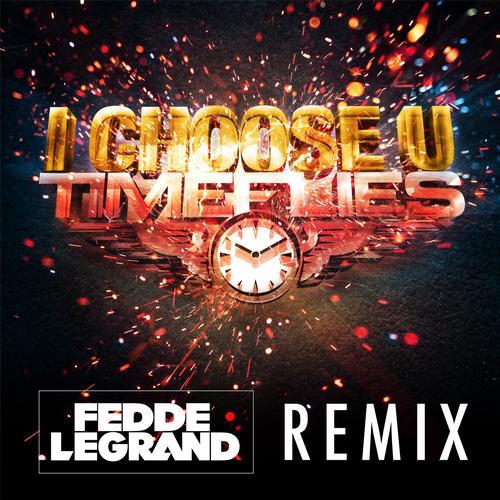 Timeflies - I Choose U (Fedde Le Grand Remix)