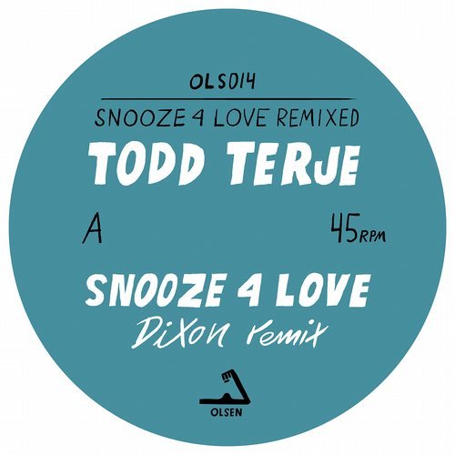 Todd Terje - Snooze 4 Love (Dixon Remix)