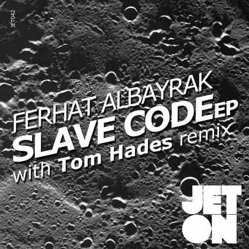 Tom Hades, Ferhat Albayrak - Slave Code (Tom Hades Remix)