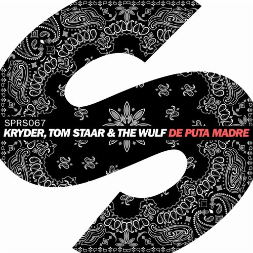 Tom Staar, Kryder, The Wulf - De Puta Madre (Extended Mix)