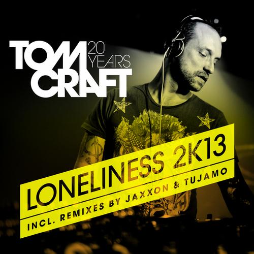Tomcraft, Tujamo - Loneliness 2K13 (Tujamo Remix)