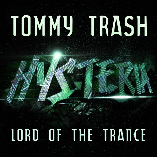 Tommy Trash - Lord Of The Trance (Original Mix)
