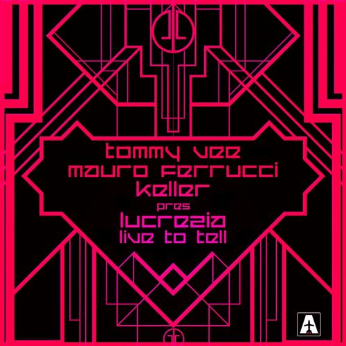 Tommy Vee, Keller, Lucrezia, Mauro Ferrucci, Federico Scavo - Live to Tell (Federico Scavo Remix)