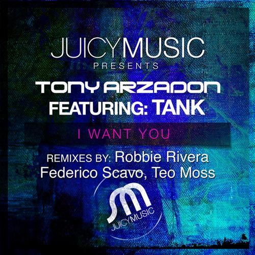 Tony Arzadon, Federico Scavo, Tank - I Want You (Federico Scavo Mix)