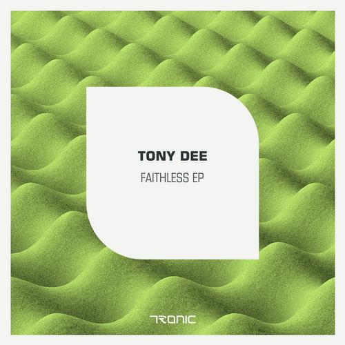 Tony Dee - Faithless (Original Mix)