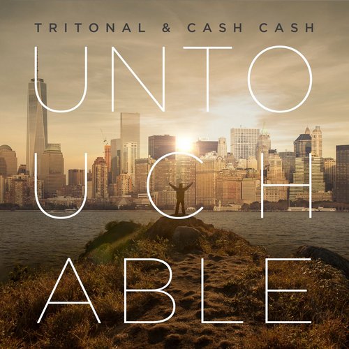 Tritonal, Cash Cash - Untouchable (Extended Mix)