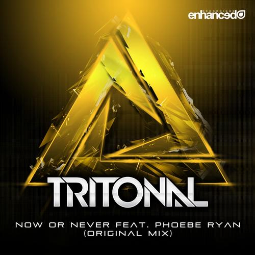 Tritonal, Phoebe Ryan - Now Or Never (Original Mix)