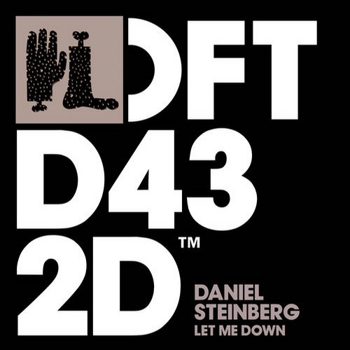 Tube & Berger, Daniel Steinberg - Let Me Down (Tube & Berger Remix)