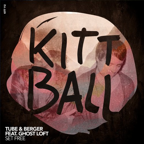 Tube & Berger, Ghost Loft - SET FREE (Original Mix)