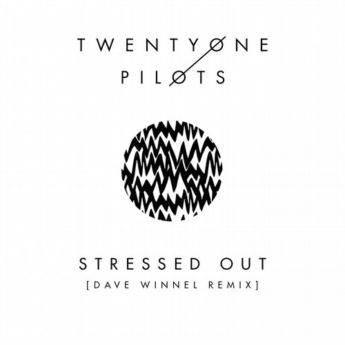 twenty one pilots - Stressed Out (Dave Winnel Remix)