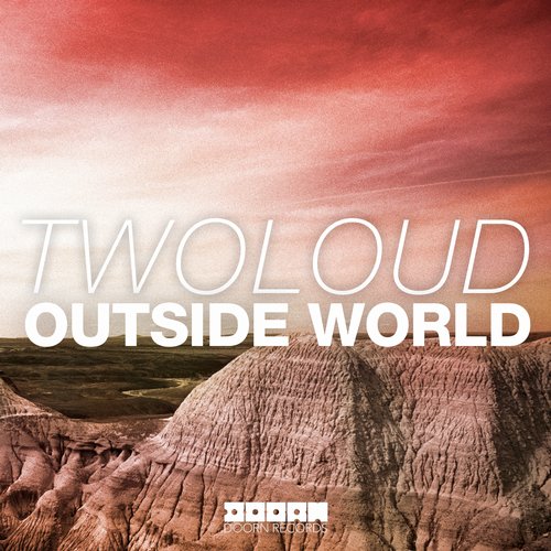 twoloud - Outside World (Original Mix)
