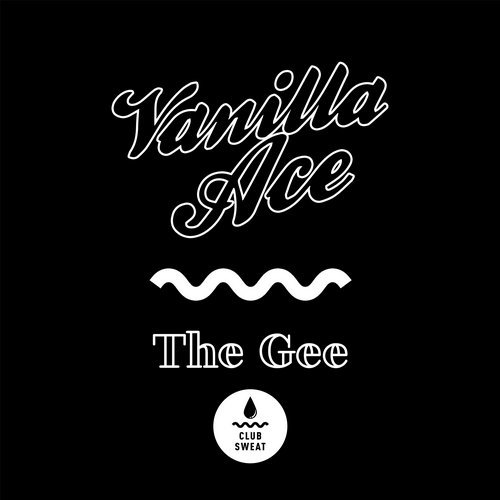 Vanilla Ace - The Gee (Original Mix)