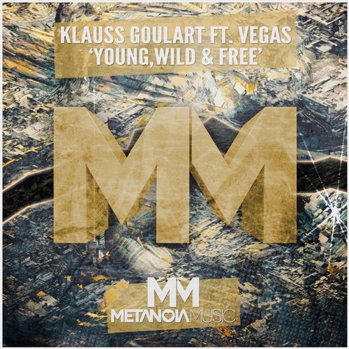 Vegas, Klauss Goulart - Young, Wild & Free (Original Mix)