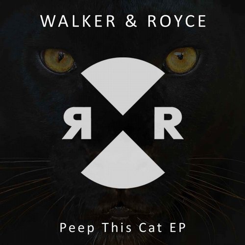 Walker & Royce - Peep This Cat (Original Mix)