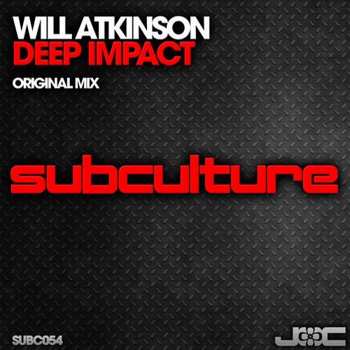 Will Atkinson - Deep Impact (Original Mix)