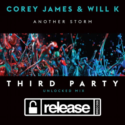 Will K, Corey James - Another Storm (Third Party Unlocked Extended Mix)