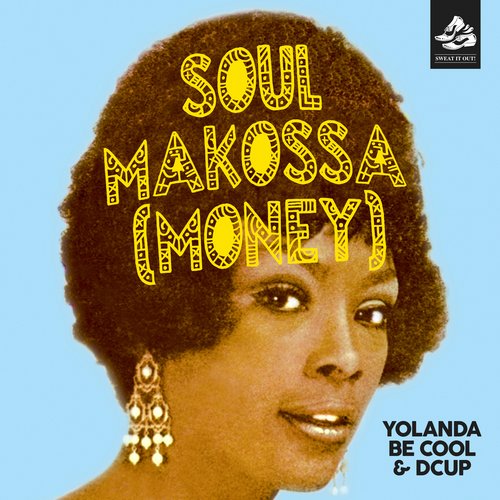 Yolanda Be Cool, Dcup - Soul Makossa (Money) (Club Mix)