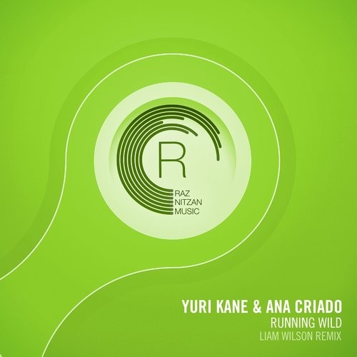 Yuri Kane, Ana Criado - Running Wild (Liam Wilson Remix)