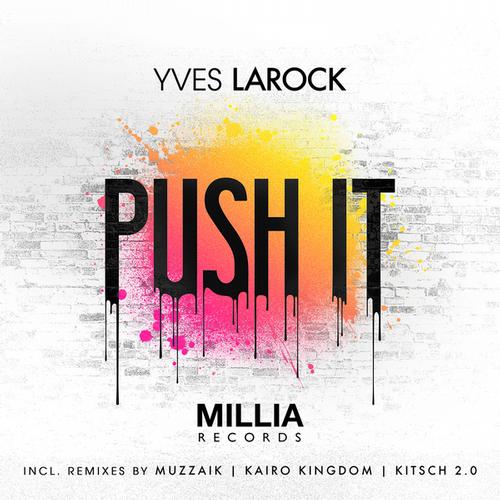 Yves Larock - Push It (Muzzaik Remix)